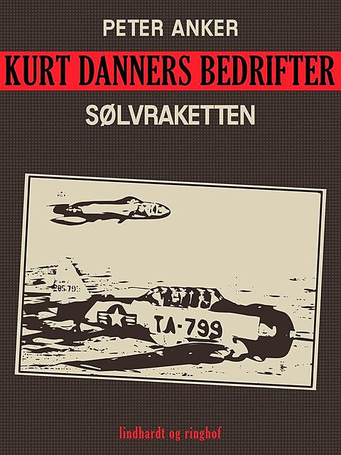 Kurt Danners bedrifter: Sølvraketten, Peter Anker