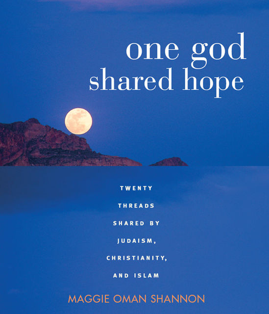 One God, Shared Hope, Maggie Oman Shannon