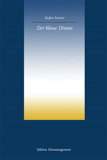 Der blaue Diwan, Stefan Fourier