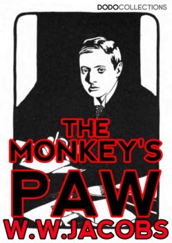 The Monkey's Paw, W.W.Jacobs