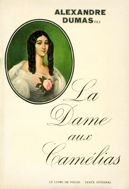 La Dame aux camélias, Alexandre Dumas fils