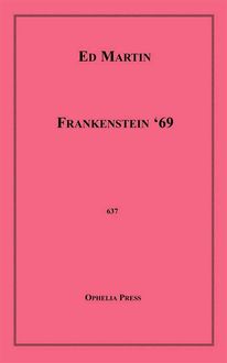 Frankenstein '69, Ed Martin