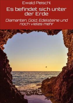 Es befindet sich unter der Erde, Ewald Peischl