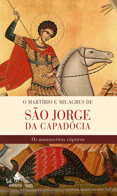 O martírio e milagres de São Jorge da Capadócia, Ernest A. Wallis Budge