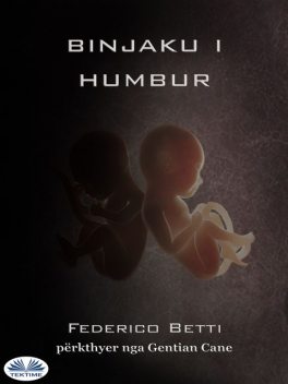 Binjaku I Humbur, Federico Betti