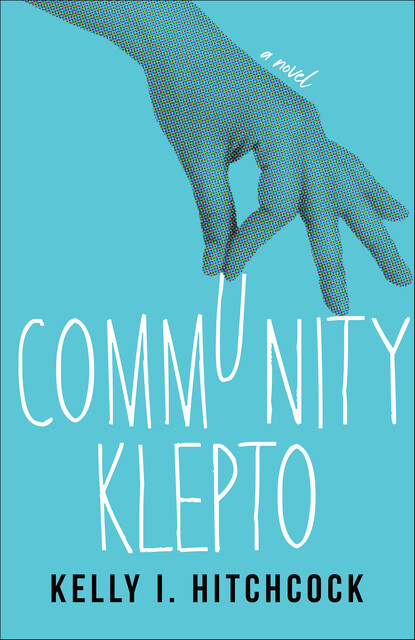 Community Klepto, Kelly I. Hitchcock