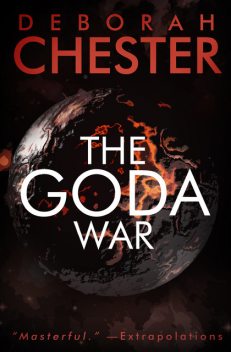 The Goda War, Deborah Chester, Jay D.Blakeney