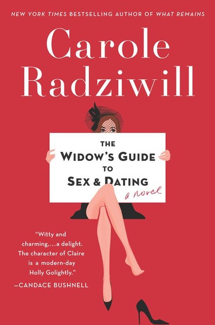 The Widow's Guide to Sex and Dating, Carole Radziwill