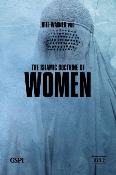 The Islamic Doctrine of Women, Bill Warner