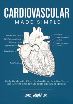 Cardiovascular Made Simple, John