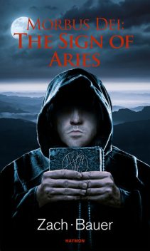Morbus Dei: The Sign of Aries, Bastian Zach, Matthias Bauer