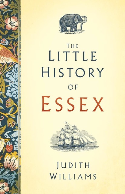 The Little History of Essex, Judith Williams