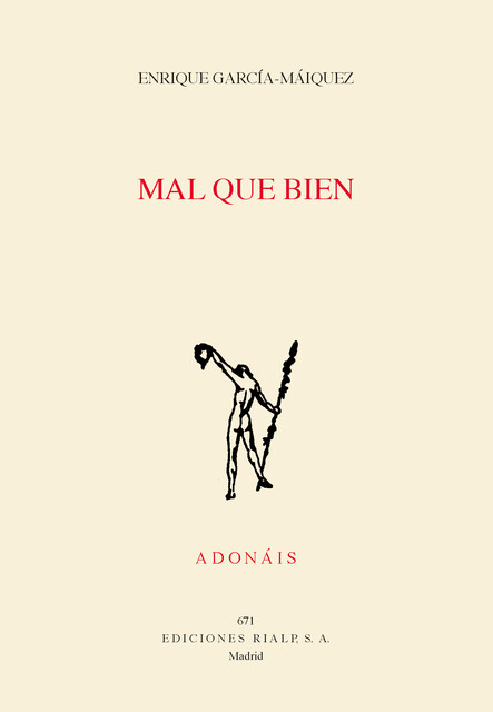 Mal que bien, Enrique García-Máiquez López