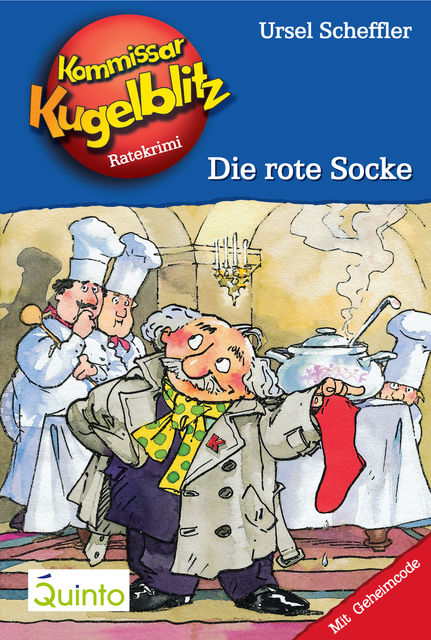 Kommissar Kugelblitz 01. Die rote Socke, Ursel Scheffler