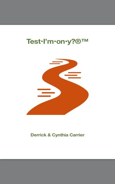 Test•I'm•on•y, Cynthia Carrier, Derrick Carrier