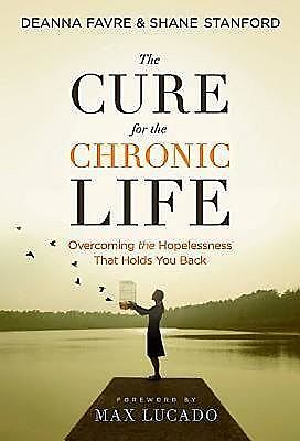 The Cure for the Chronic Life, Shane Stanford, Deanna Favre