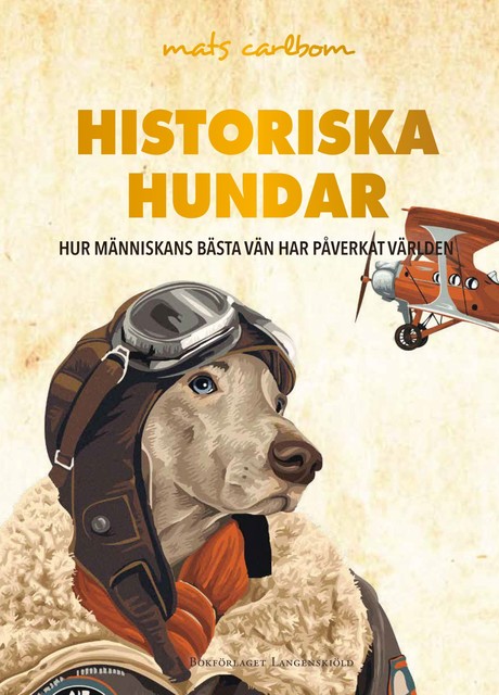 Historiska hundar, Mats Carlbom