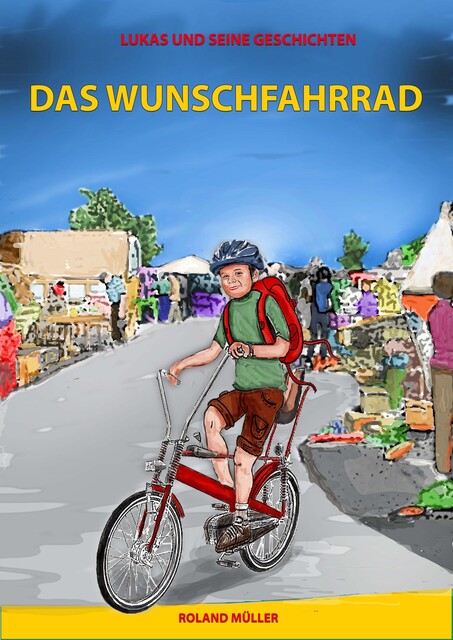 Das Wunschfahrrad, Roland Müller