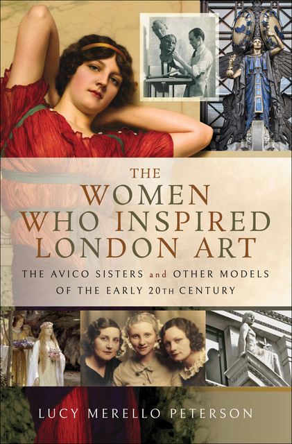 The Women Who Inspired London Art, Lucy M Peterson
