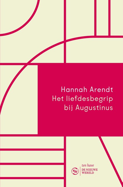 Het liefdesbegrip bij Augustinus, Hannah Arendt