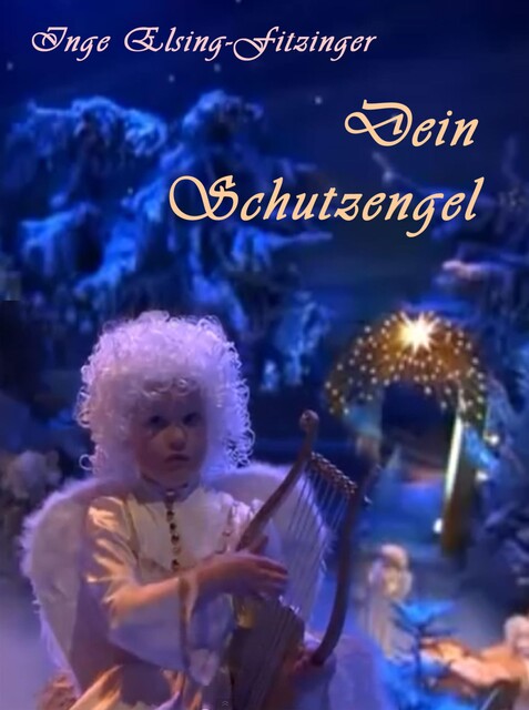 Dein Schutzengel, Inge Elsing-Fitzinger