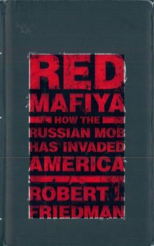 Red Mafiya, Friedman, Robert