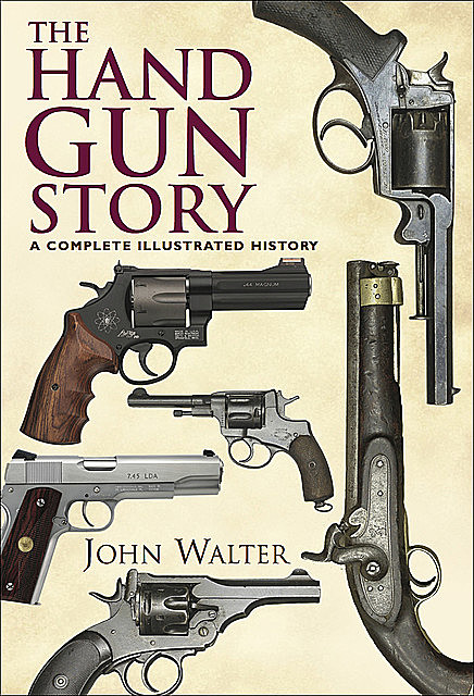 The Hand Gun Story, John Walter