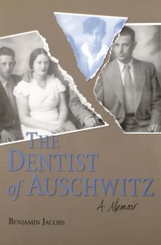 The Dentist of Auschwitz, Benjamin Jacobs