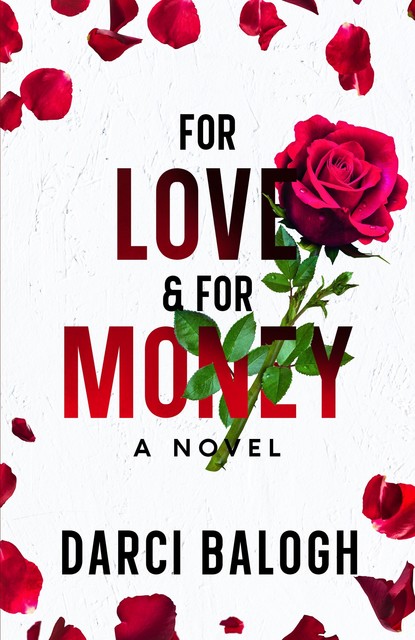 For Love and For Money, Darci Balogh