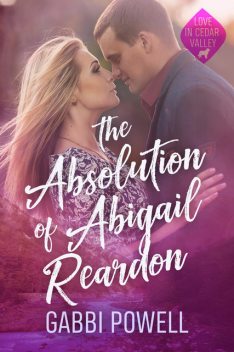 The Absolution of Abigail Reardon, Gabbi Powell