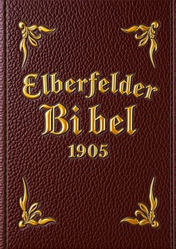 Die Bibel – Elberfeld, Julius Anton von Poseck