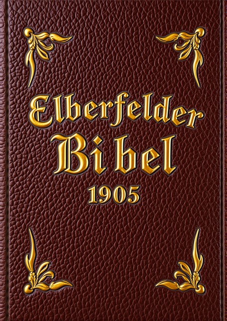 Die Bibel – Elberfeld, Julius Anton von Poseck