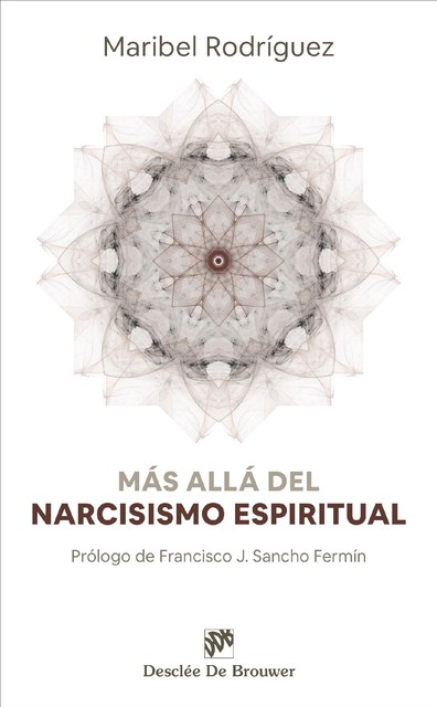 Más allá del narcisismo espiritual, Maribel Rodríguez