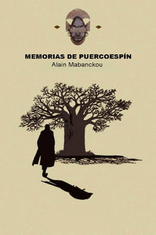 Memorias De Puercoespín, Alain Mabanckou