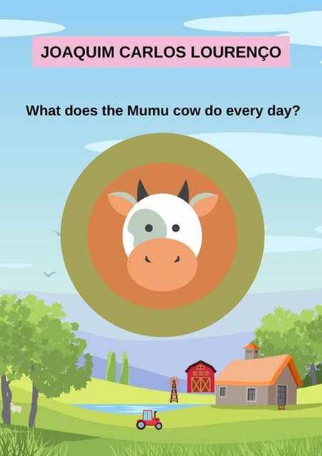 What Does The Mumu Cow Do Every Day, Joaquim Carlos Lourenço