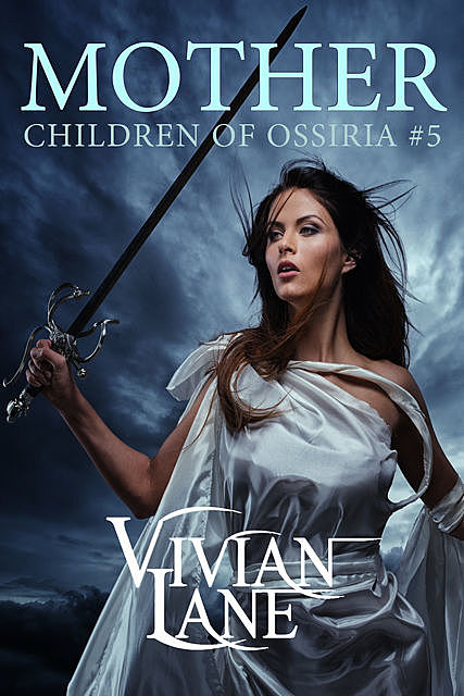 Mother (Children of Ossiria #5), Vivian Lane