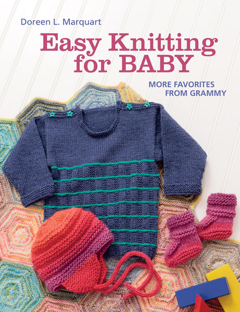 Easy Knitting for Baby, Doreen L.Marquart