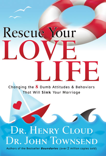 Rescue Your Love Life, Henry Cloud, John Townsend