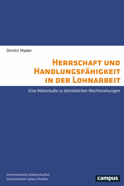 Herrschaft und Handlungsfähigkeit in der Lohnarbeit, Isabell Mader