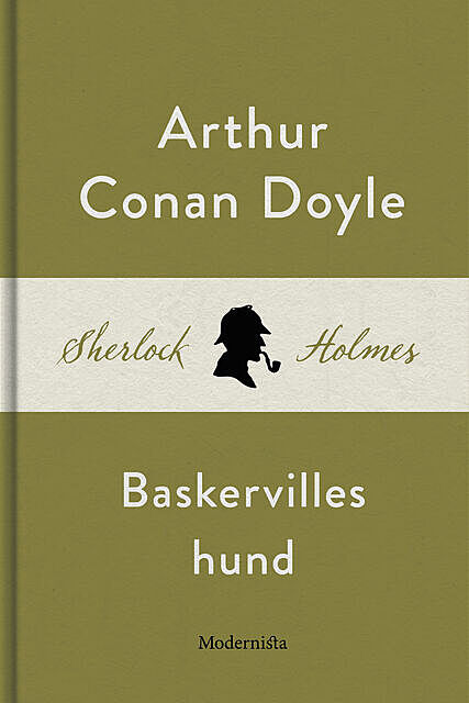 Baskervilles hund (En Sherlock Holmes-roman), Arthur Conan Doyle