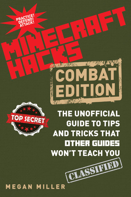 Hacks for Minecrafters: Combat Edition, Megan Miller