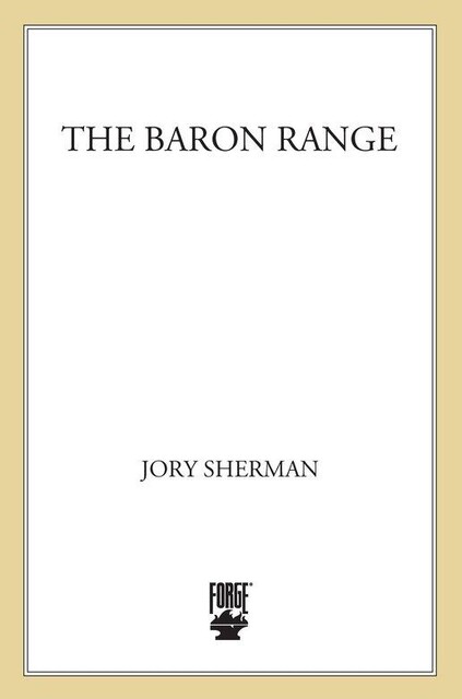 The Baron Range, Jory Sherman