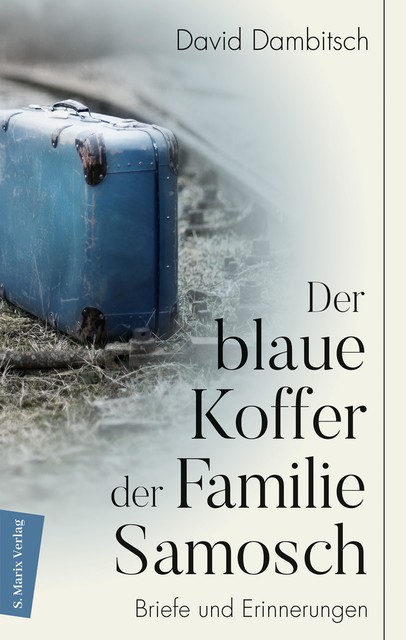 Der blaue Koffer der Familie Samosch, David Dambitsch