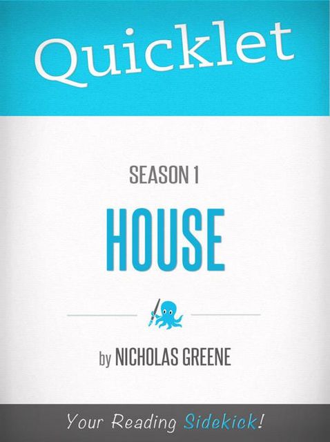 Quicklet on House, MD Season 1, Nicholas Greene