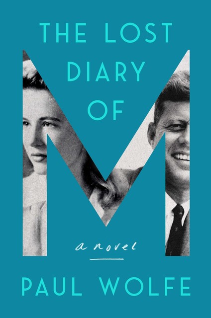 The Lost Diary of M, Paul Wolfe