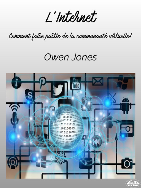 L'Internet-Comment Faire Partie De La Communauté Virtuelle, Owen Jones