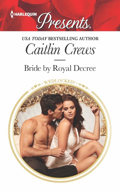 Bride By Royal Decree, Caitlin Crews