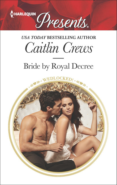 Bride By Royal Decree, Caitlin Crews