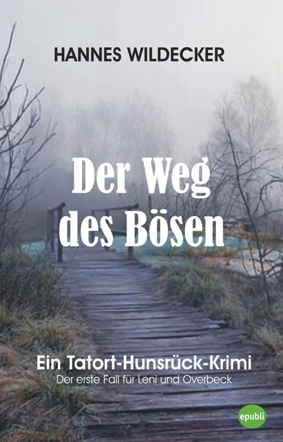 Der Weg des Bösen, Hannes Wildecker