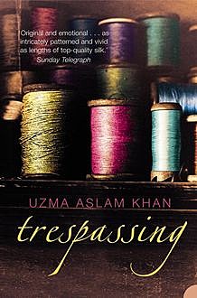 Trespassing, Uzma Aslam Khan